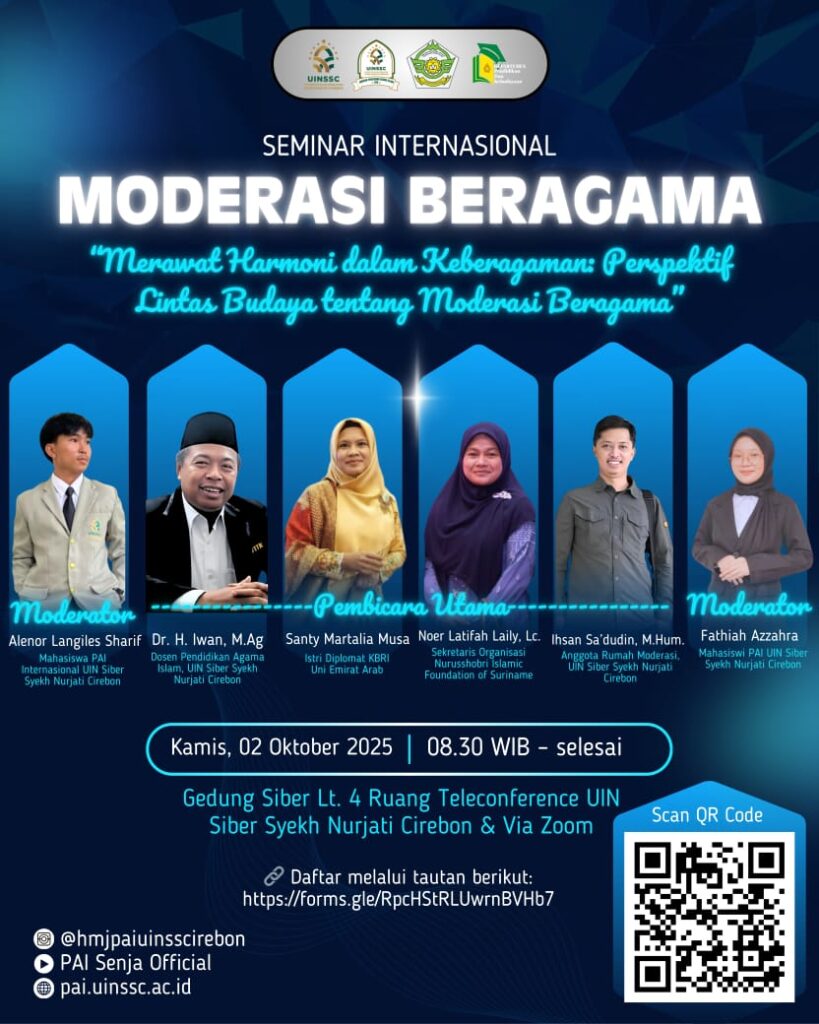Konstruksi Wasatiyyah Lintas Budaya : Seminar Internasional PAI UIN Siber Syekh Nurjati Mendefinisikan Ulang Moderasi di Era Global