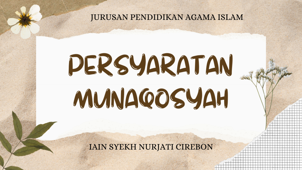 Persyaratan Pendaftaran Munaqosyah Jurusan PAI