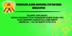 SELAMAT & SUKSES AKREDITASI PRODI PENDIDIKAN AGAMA ISLAM (PAI) DENGAN RAIHAN MEMUASKAN