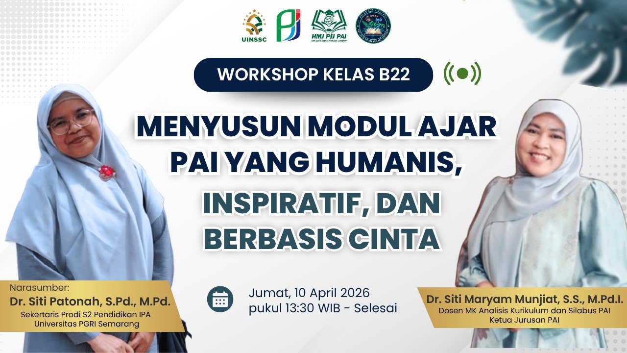 Transformasi Pedagogi Berbasis Cinta Ketua Prodi PAI UIN Siber Syekh Nurjati Cirebon Gelar Workshop Strategis