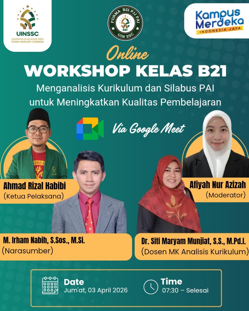 Meningkatkan Kualitas Pembelajaran PAI Dosen Pengampu Mata Kuliah Kelas B21 Dr. Siti Maryam Munjiat, S.S., M.Pd.I. Menggelar Workshop Analisis Kurikulum