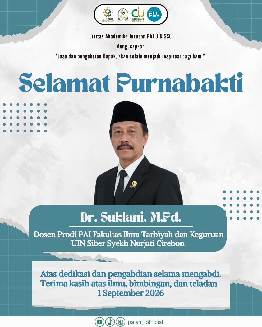 Menghaturkan Apresiasi Atas Dedikasi Panjang Keluarga Besar Prodi PAI UIN Siber Syekh Nurjati Cirebon Lepas Masa Purna Bakti Dr suklani, M.Pd
